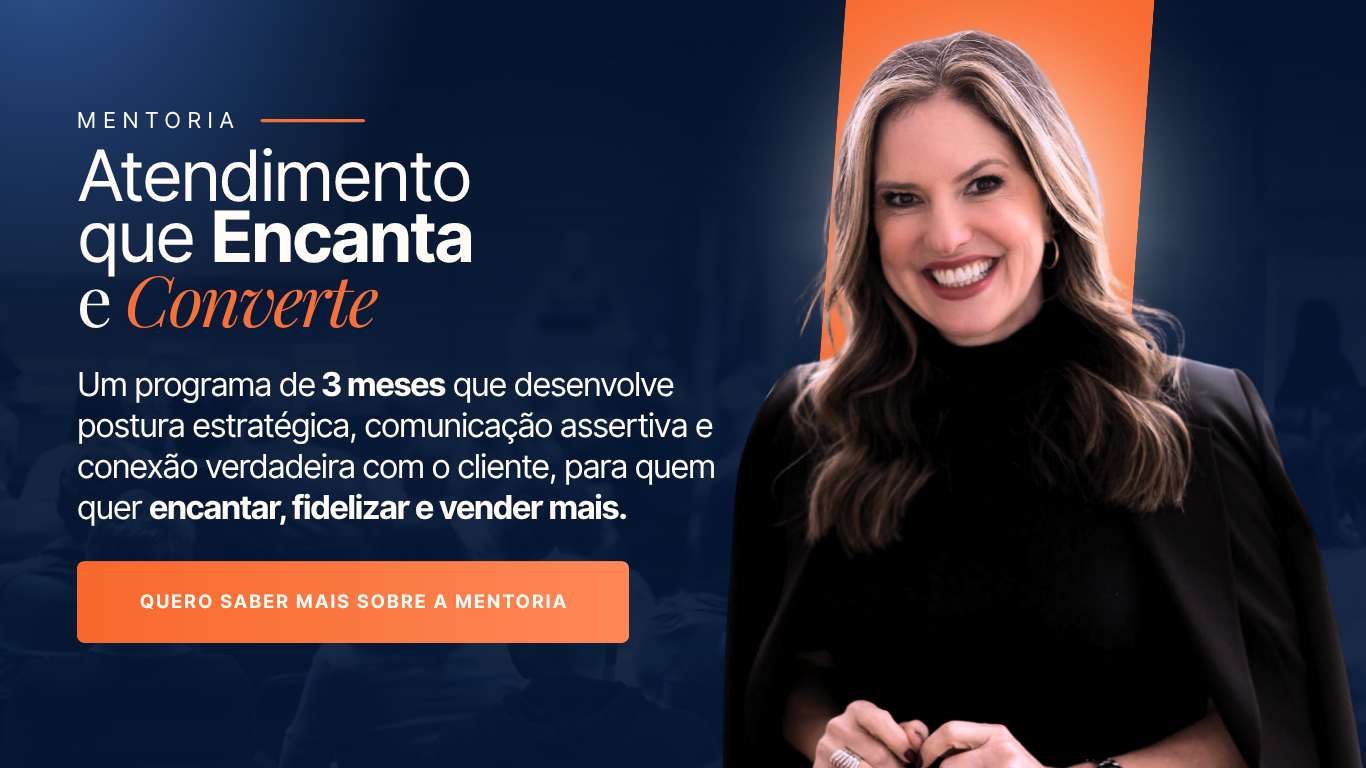 Mentoria: Atendimento que encanta e converte